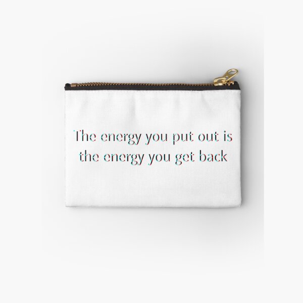 Item preview, The Energy You Put Out..." Glitch Quote designed and sold by Alt-Angel.