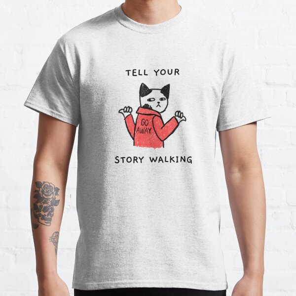 Tell Your Story T Shirts Redbubble