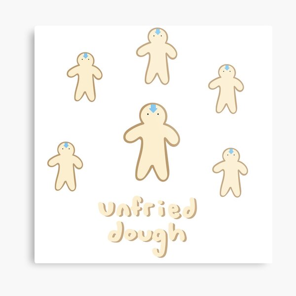 "unfried dough (avatar the last airbender)" Metal Print for Sale by
