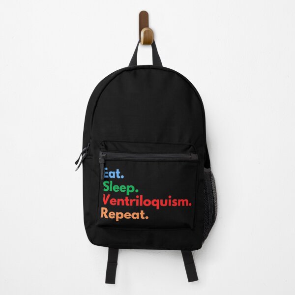 Eat. Sleep. Ventriloquism. Repeat. Backpack