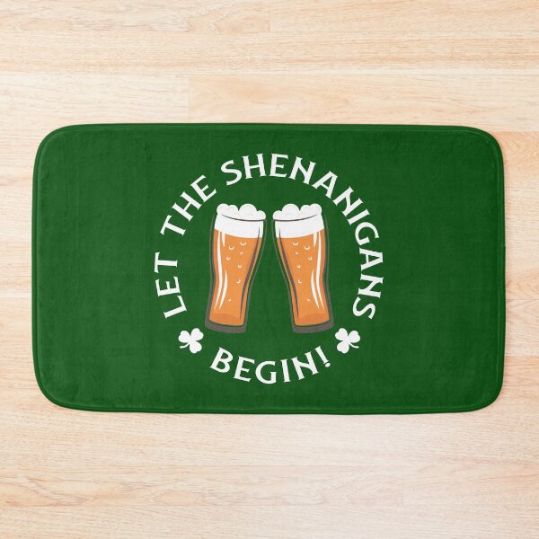 Item preview, Let The Shenanigans Begin designed and sold by BeerBro-Designs.