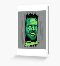 Here's Zombie! Greeting Card