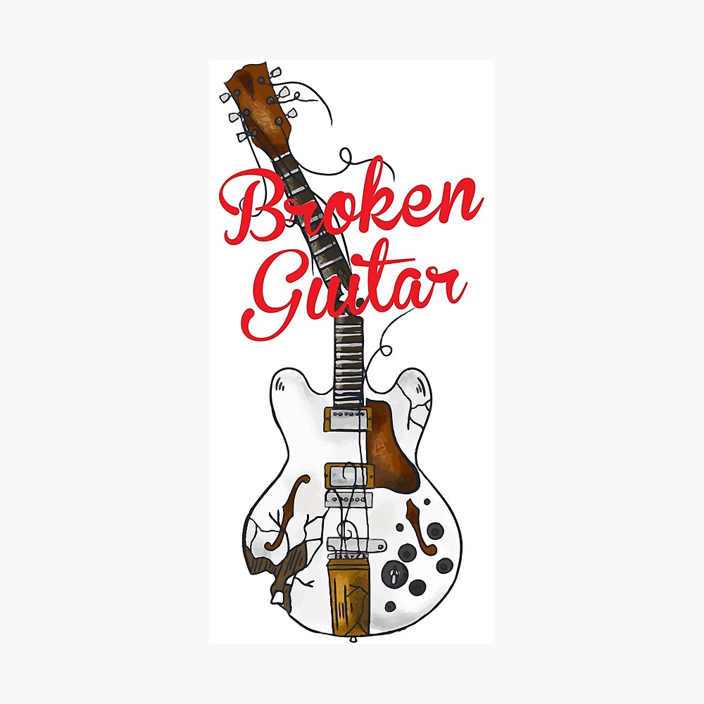 壊れたギター Broken Guitar Poster By Dripped Store Redbubble