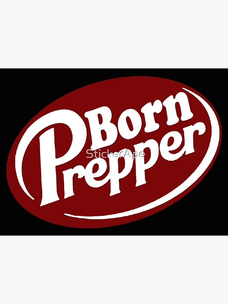 Thumbnail 3 of 3, Poster, Born Prepper; designed and sold by StickerApe.