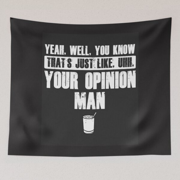 Item preview, Your opinion man designed and sold by Dubage603.