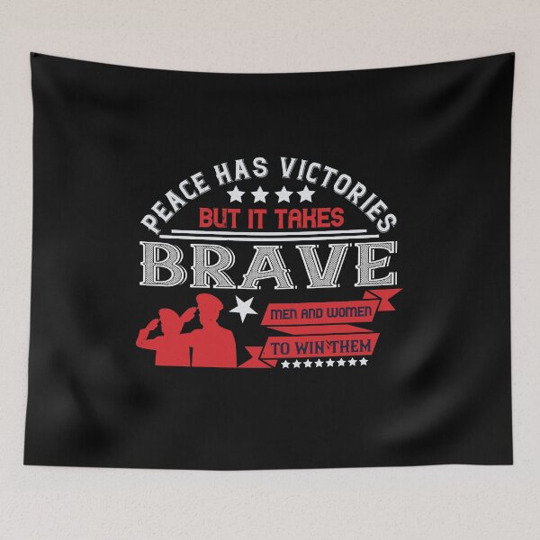 Item preview, Peace Has Victories, But It Takes Brave Men And Women To Win Them designed and sold by GoodVibeDesign.