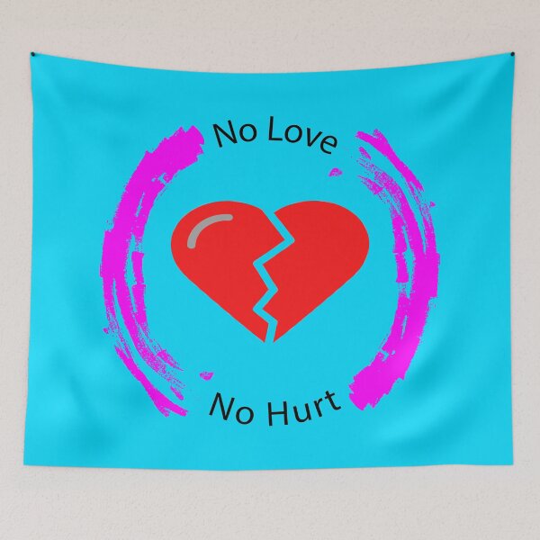 Item preview, No Love, No Hurt designed and sold by Dream Wear.