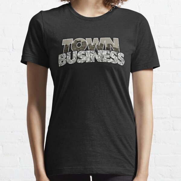 Town Business Raiders Edition Essential T-Shirt