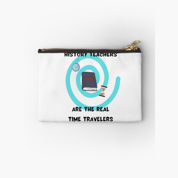 Item preview, History Teachers are the Real Time Travellers designed and sold by AdventurePrints.