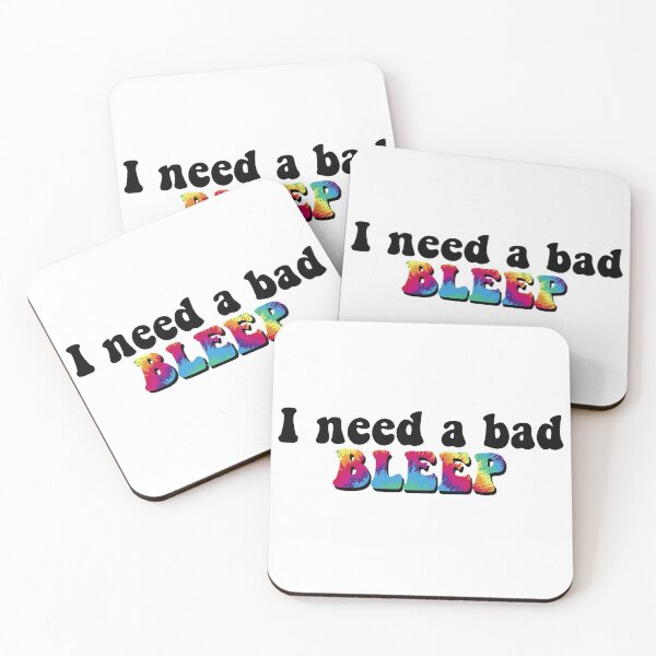 Item preview, I need a bad bleep  designed and sold by Daezha Kirk.