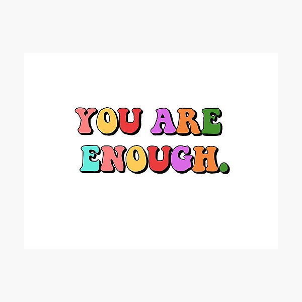 Item preview, you are enough designed and sold by meganalexaa.