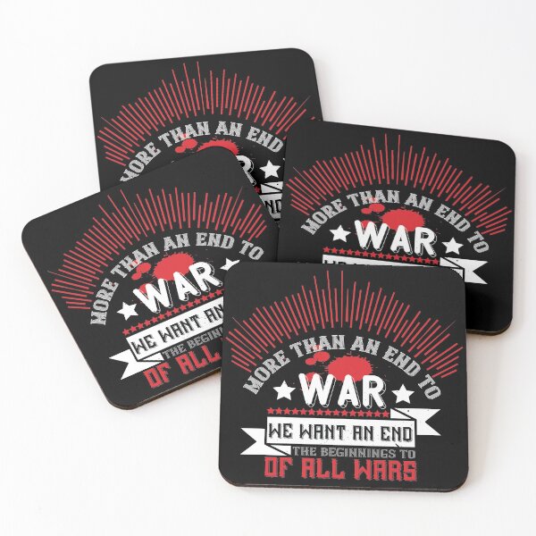 Item preview, More Than An End To War, We Want An End To The Beginnings Of All Wars designed and sold by GoodVibeDesign.