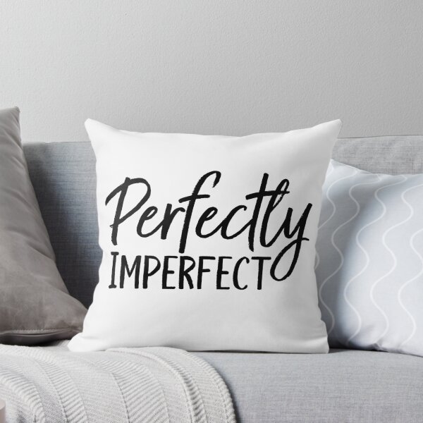 Item preview, Perfectly Imperfect designed and sold by MelsPlace.