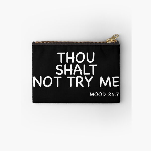Item preview, Thou Shalt Not try me designed and sold by Kathrine2302.