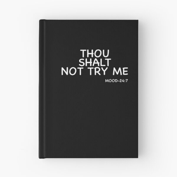 Item preview, Thou Shalt Not try me designed and sold by Kathrine2302.
