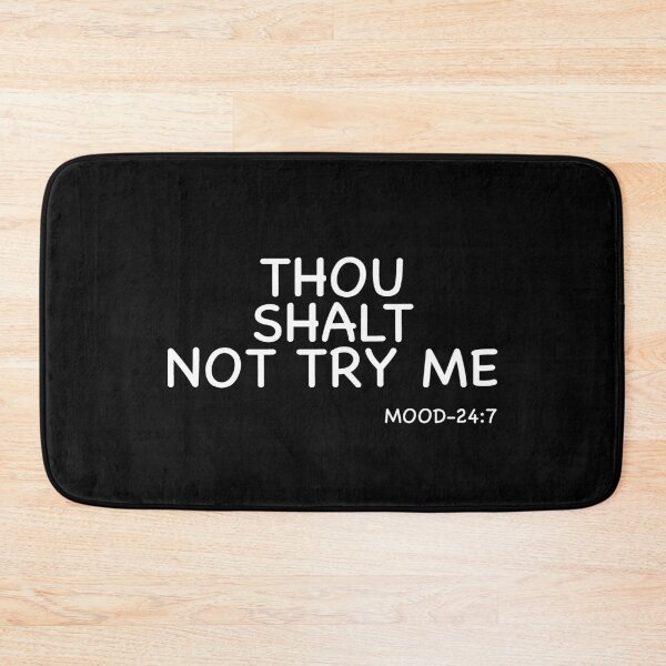 Item preview, Thou Shalt Not try me designed and sold by Kathrine2302.