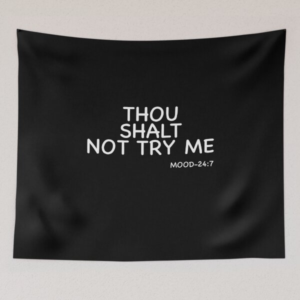 Item preview, Thou Shalt Not try me designed and sold by Kathrine2302.