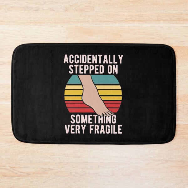 Item preview, Accidentally Stepped On Something Fragile designed and sold by CanadianUnicorn.