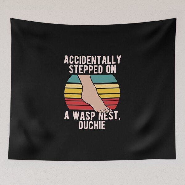 Item preview, Accidentally Stepped On Wasp Nest designed and sold by CanadianUnicorn.