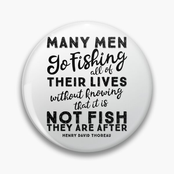 Item preview, Fishing Quote by Henry David Thoreau designed and sold by blueskiesforme.