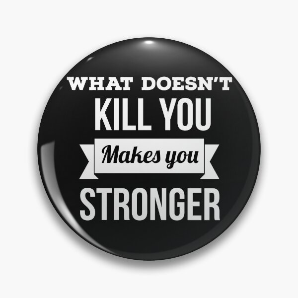 Item preview, What doesn't kill you makes you stronger, people with disability quotes designed and sold by doctors-apparel.