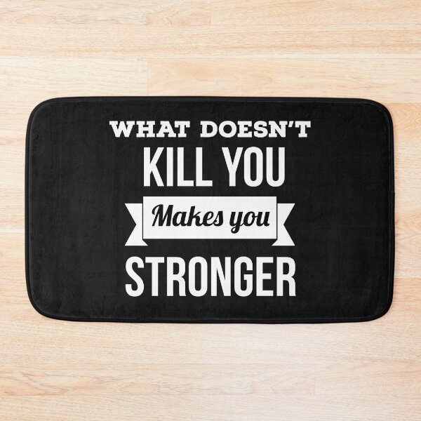 Item preview, What doesn't kill you makes you stronger, people with disability quotes designed and sold by doctors-apparel.