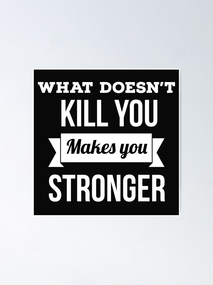 What Doesnt Kill You Makes You Stronger People With Disability