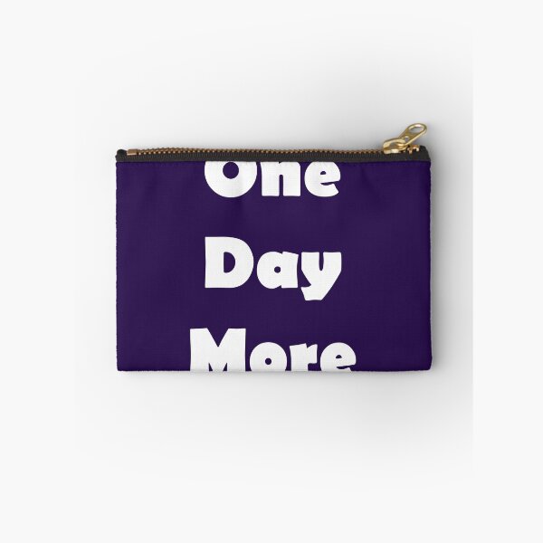 Item preview, One Day More designed and sold by VVingnutDesigns.