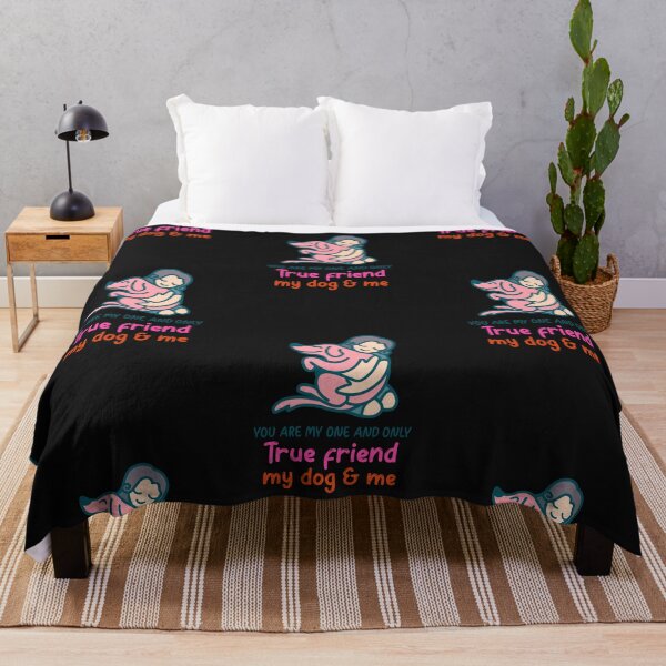 Item preview, You are my only true friend- my dog and me designed and sold by Got-Ya-Bak.