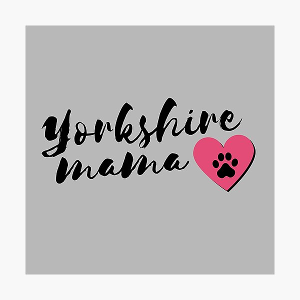 Item preview, Yorkshire Mom - Dog Mama Yorkshires designed and sold by m95sim.