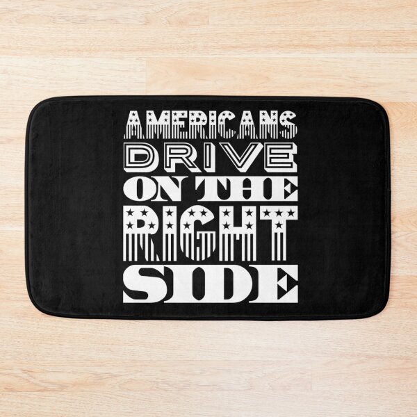 Item preview, Americans Drive on The Right Side Fun Design designed and sold by Flow-Store.