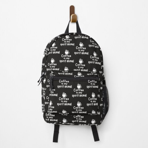Spirit Animal Coffee My Spirit Animal Backpack
