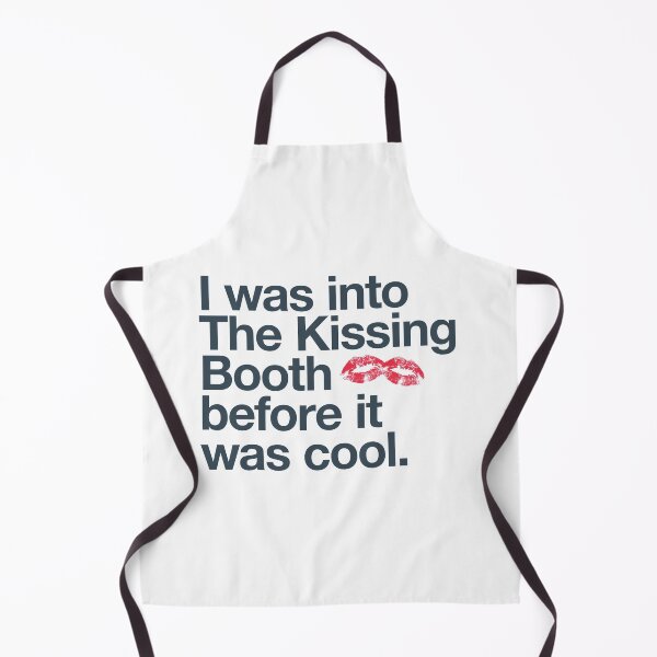 Item preview, I was into The Kissing Booth before it was cool designed and sold by w1ckerman.
