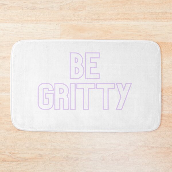 Item preview, Be Gritty designed and sold by FourNuns.