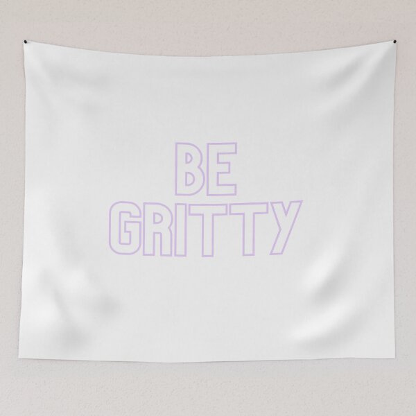 Item preview, Be Gritty designed and sold by FourNuns.