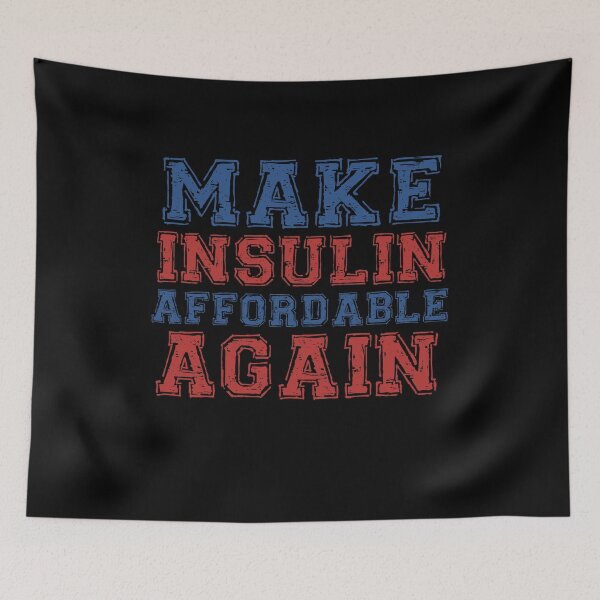 Item preview, Diabetic diabetisme Awareness  Make Insulin Affordable Again Birthday Or Christmas Gift designed and sold by Akmloza.