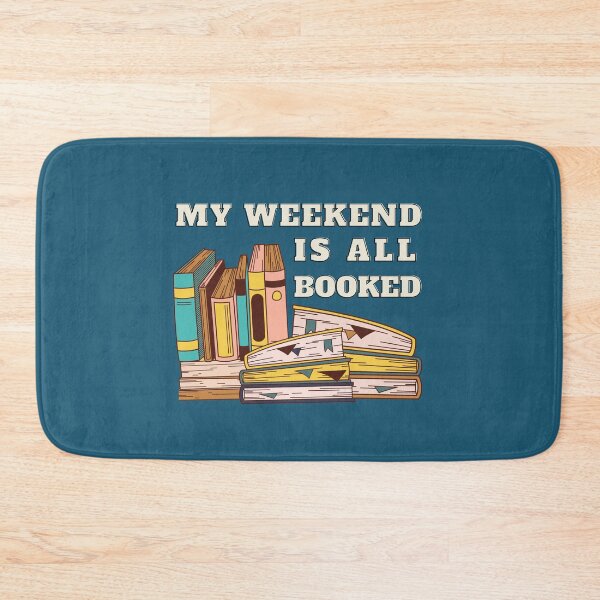 Item preview, My Weekend is All Booked / Idea for Book Lover designed and sold by CarpeDiemLife.