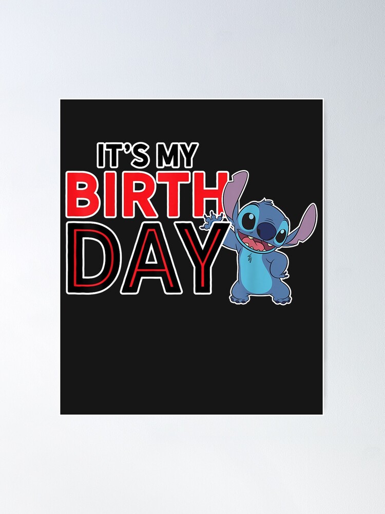 Happy Birthday Its Stitch And Lilo love Poster for Sale by