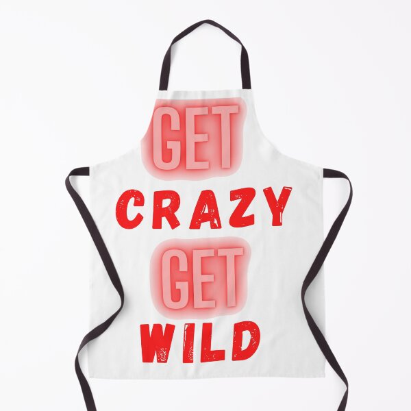 Item preview, Get Crazy Get Wild designed and sold by The Full Cart.