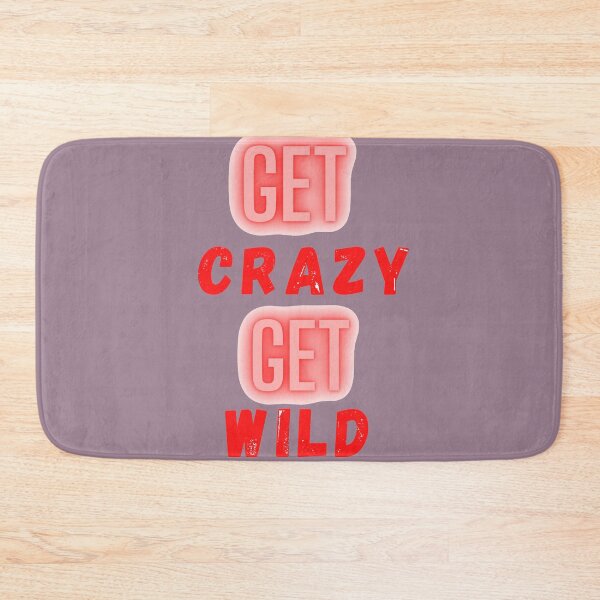 Item preview, Get Crazy Get Wild designed and sold by The Full Cart.