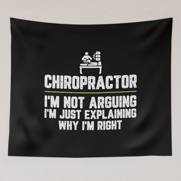 Item preview, Chiropractor I'm Not Arguing I'm Just Explaining Why I'm Right Chiropractor Gift Funny Shirt Novelty Gag Gift Office Desk Boss Gift designed and sold by Orange Pieces.