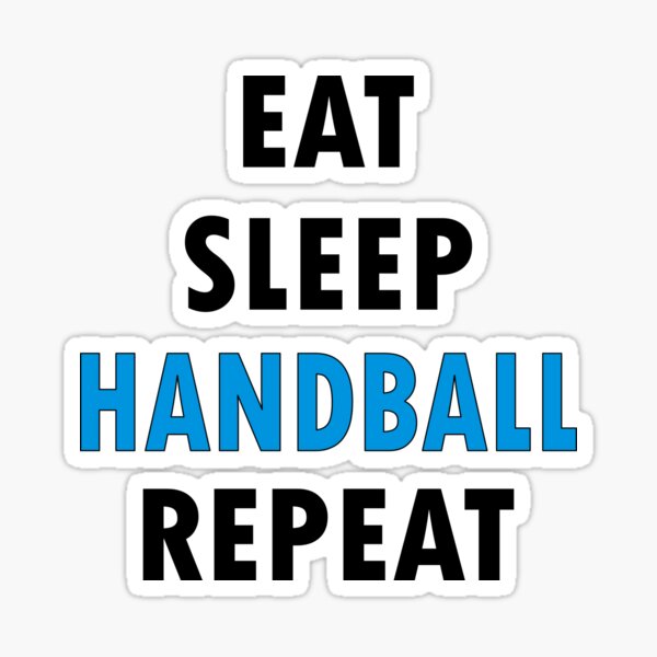 Item preview, Eat. Sleep. HANDBALL. Repeat. designed and sold by Jannis12.