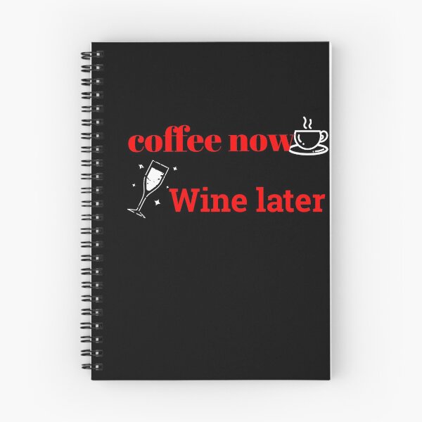 Item preview, Coffee now wine later  designed and sold by cathelkav.