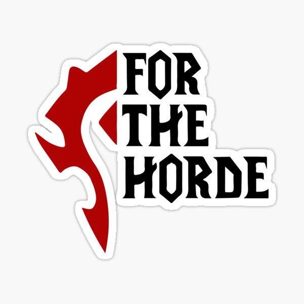 For the Horde wow! Sticker