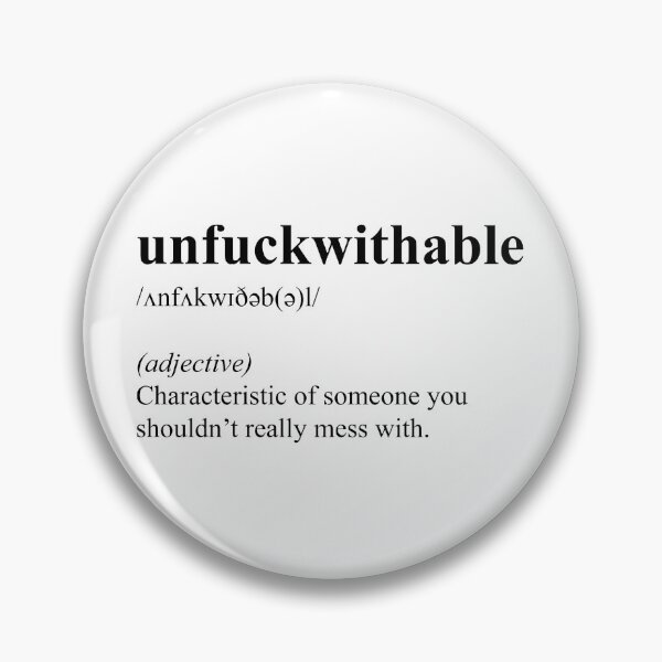 Item preview, Unfuckwithable Funny Definition  designed and sold by JustCreativity.