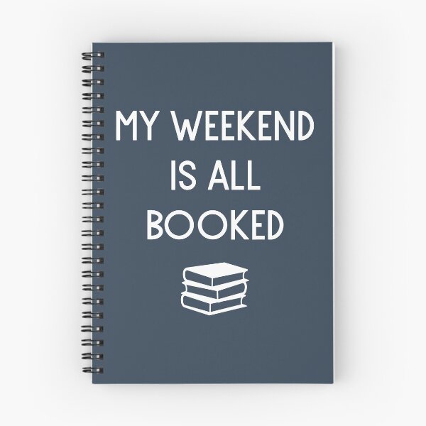 Item preview, My Weekend Is All Booked designed and sold by Albatrozz.
