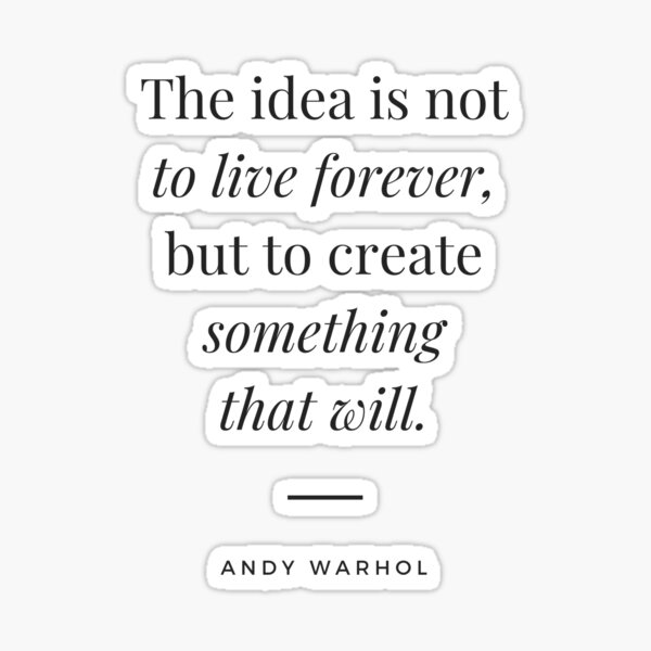 Item preview, Live Forever Andy Warhol Quote designed and sold by ricknosis.