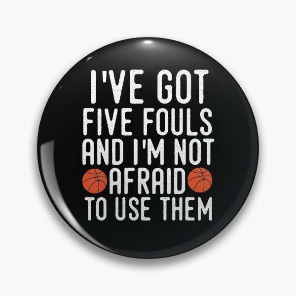 Item preview, Funny Basketball Player Coach Gift I've Got 5 Fouls designed and sold by Akmloza.
