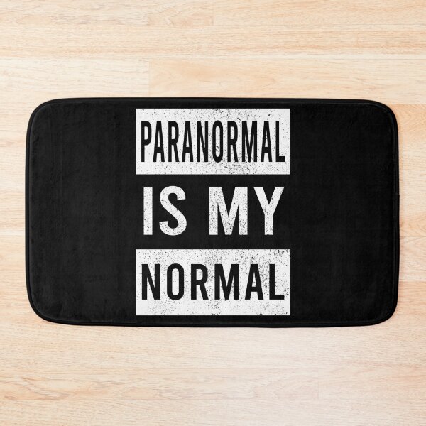 Item preview, Paranormal is My Normal Funny Ghosthunter Quote designed and sold by Forevercreative.