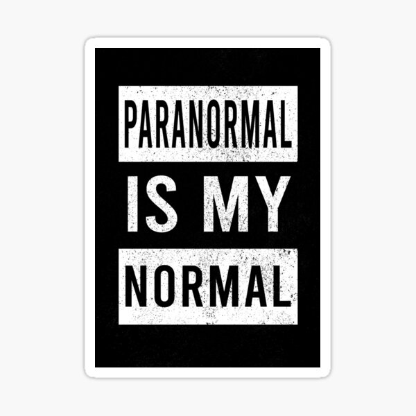 Artikel-Vorschau von Paranormal ist mein normales lustiges Ghosthunter-Zitat, designt und verkauft von Forevercreative.